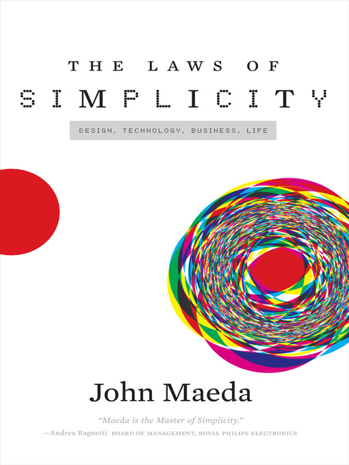 Title details for The Laws of Simplicity by John Maeda - Available